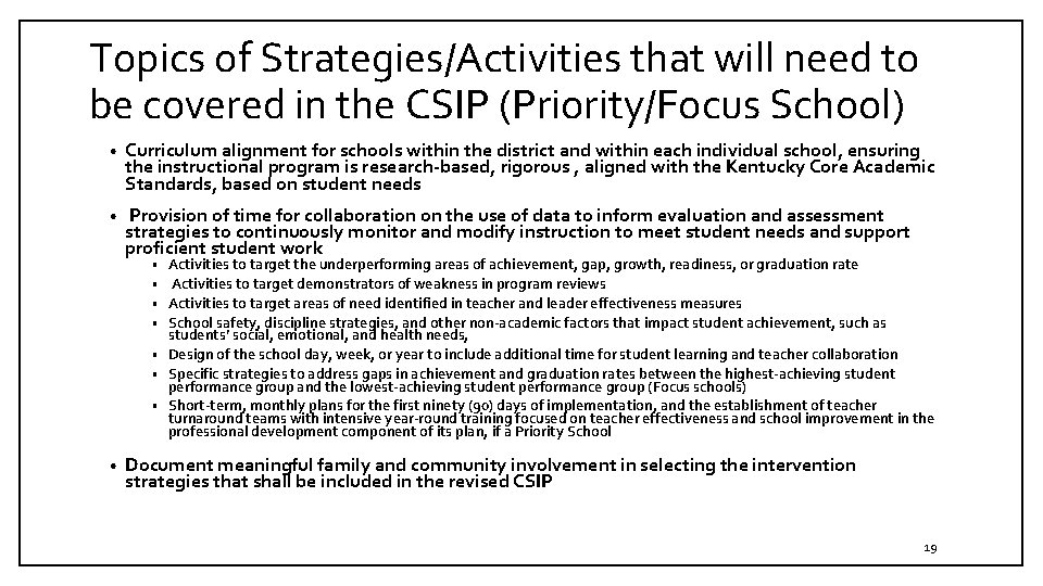 Topics of Strategies/Activities that will need to be covered in the CSIP (Priority/Focus School)