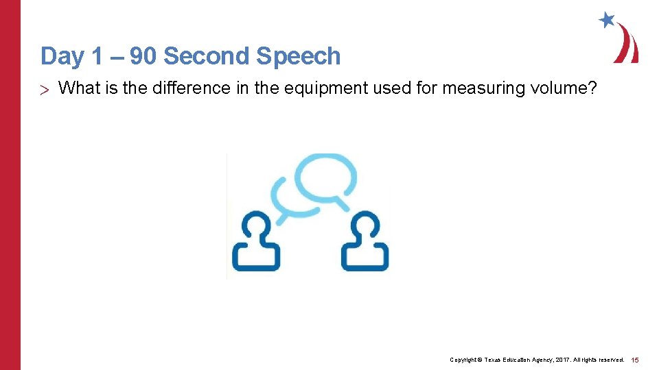 Day 1 – 90 Second Speech > What is the difference in the equipment