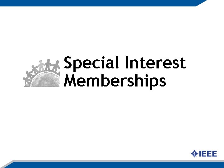 Special Interest Memberships 