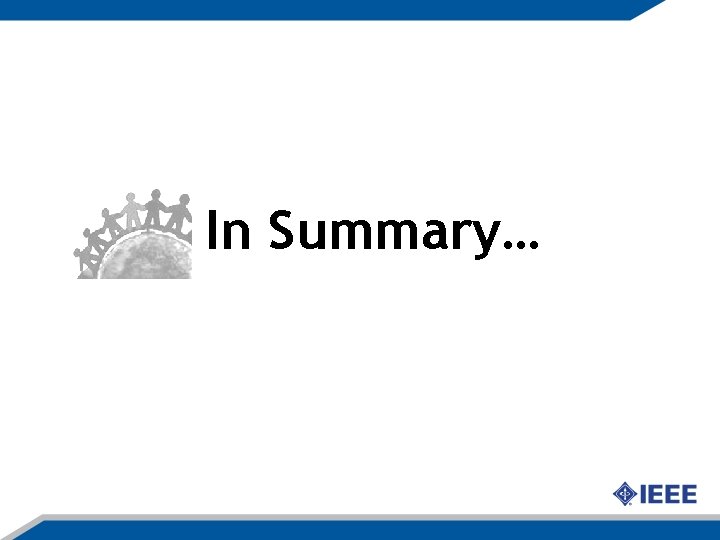 In Summary… In Summary…