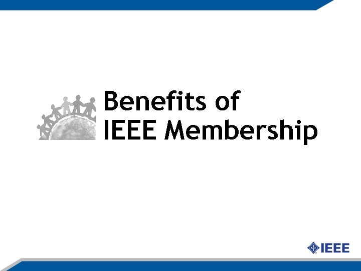 Benefits of IEEE Membership 