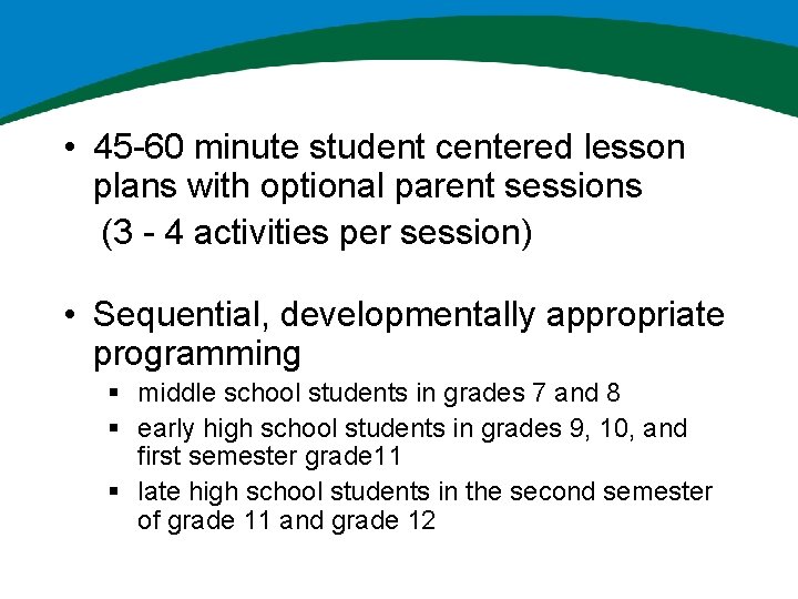  • 45 -60 minute student centered lesson plans with optional parent sessions (3