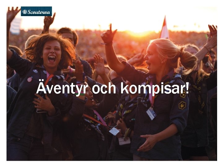 Äventyr och kompisar! 