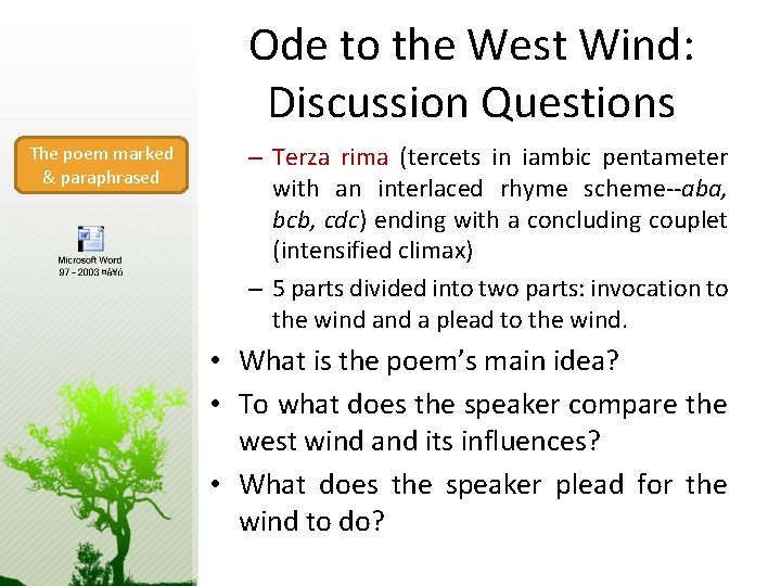 Ode to the West Wind: Discussion Questions The poem marked & paraphrased – Terza