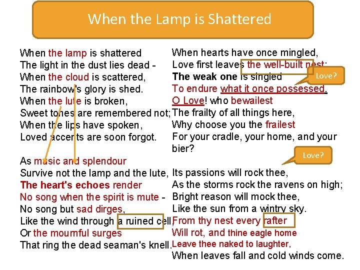 When the Lamp is Shattered When hearts have once mingled, When the lamp is