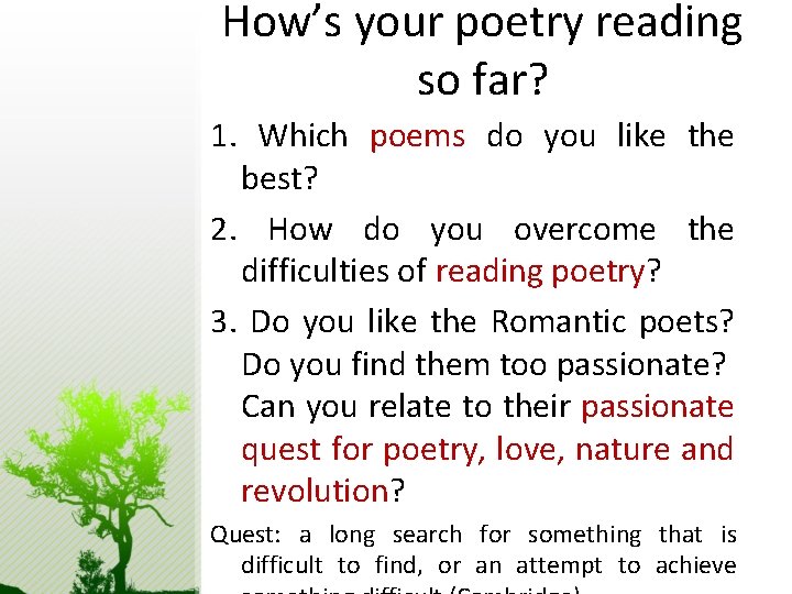 How’s your poetry reading so far? 1. Which poems do you like the best?