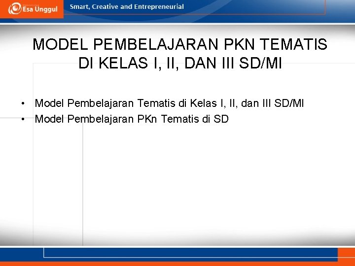 MODEL PEMBELAJARAN PKN TEMATIS DI KELAS I, II, DAN III SD/MI • Model Pembelajaran