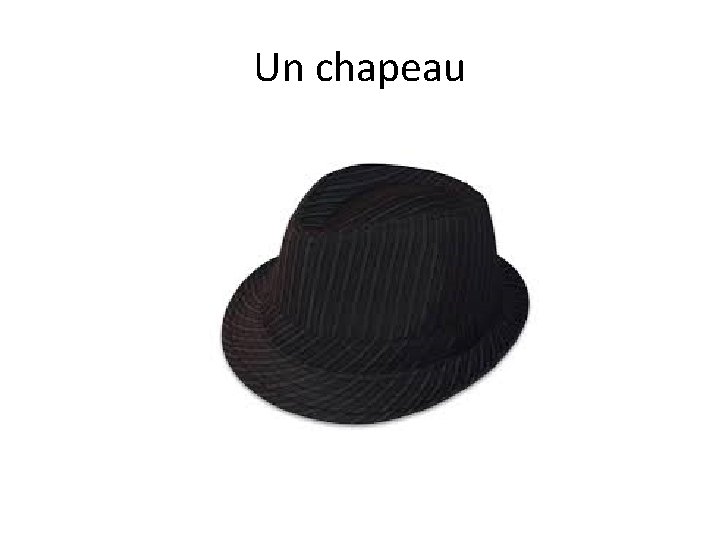 Un chapeau 