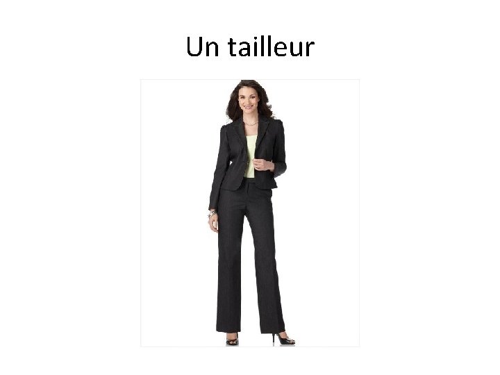 Un tailleur 