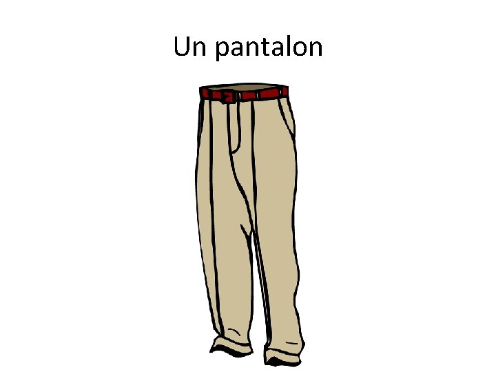 Un pantalon 