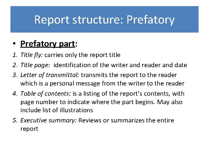 Report structure: Prefatory • Prefatory part: 1. Title fly: carries only the report title