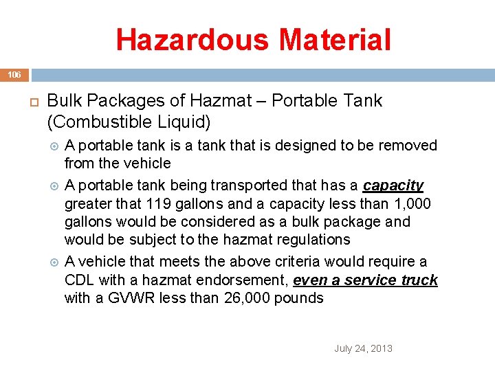 Hazardous Material 106 Bulk Packages of Hazmat – Portable Tank (Combustible Liquid) A portable