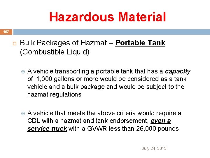 Hazardous Material 107 Bulk Packages of Hazmat – Portable Tank (Combustible Liquid) A vehicle