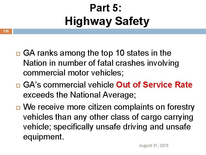 Part 5: Highway Safety 110 GA ranks among the top 10 states in the