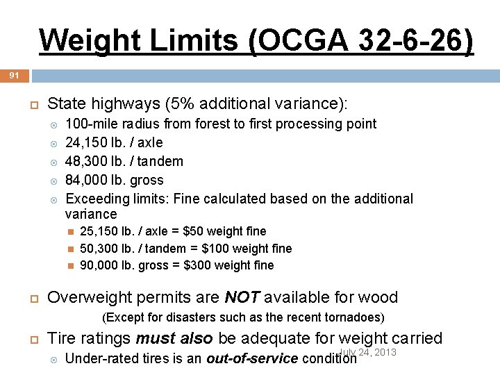 Weight Limits (OCGA 32 -6 -26) 91 State highways (5% additional variance): 100 -mile