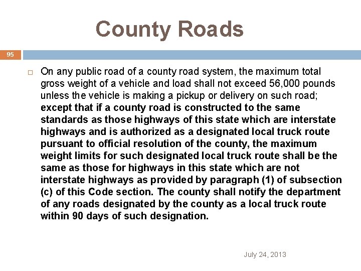  County Roads 95 On any public road of a county road system, the