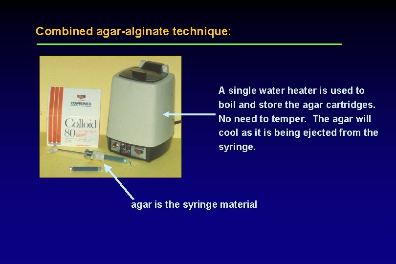 Combined agar-alginate technique: A single water heater is used to boil and store the