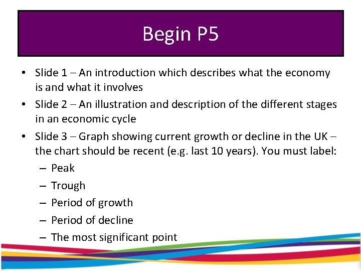 Begin P 5 • Slide 1 – An introduction which describes what the economy