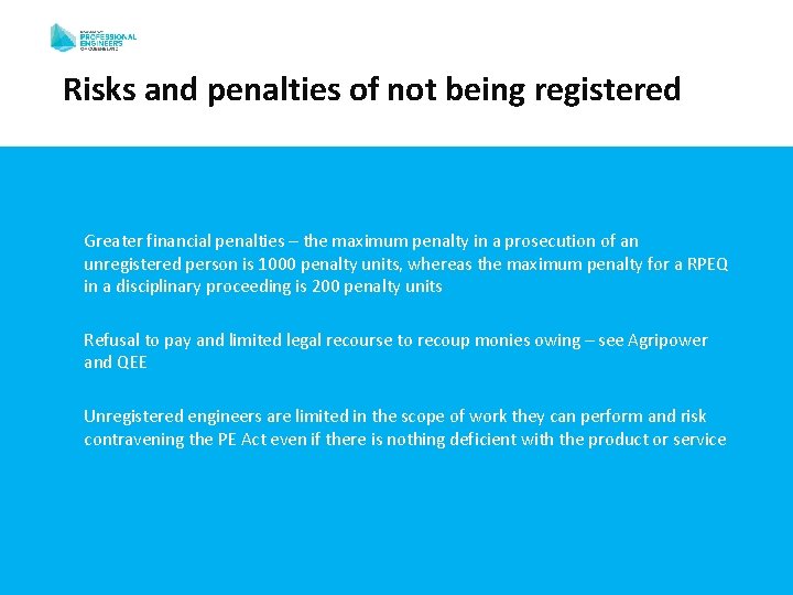 Risks and penalties of not being registered Greater financial penalties – the maximum penalty Risks and penalties of not being registered Greater financial penalties – the maximum penalty