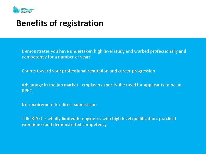 Benefits of registration Demonstrates you have undertaken high level study and worked professionally and Benefits of registration Demonstrates you have undertaken high level study and worked professionally and