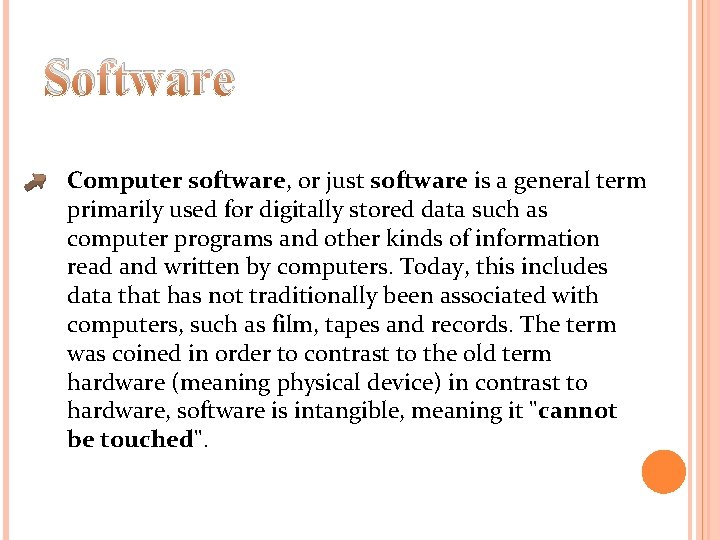 Software Computer software, or just software is a general term primarily used for digitally