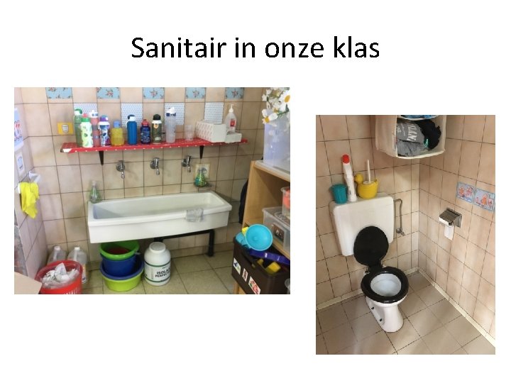 Sanitair in onze klas 