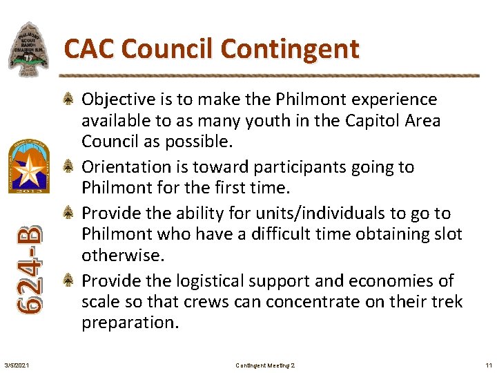 CAC Council Contingent Objective is to make the Philmont experience available to as many