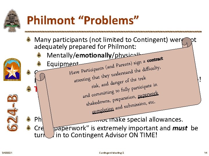 Philmont “Problems” Many participants (not limited to Contingent) were not adequately prepared for Philmont: