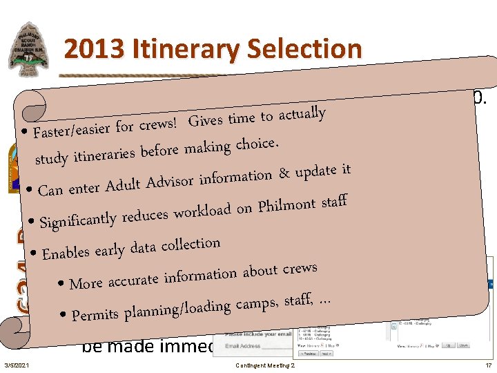 2013 Itinerary Selection Itinerary selection process was changed in 2010. y ll a u