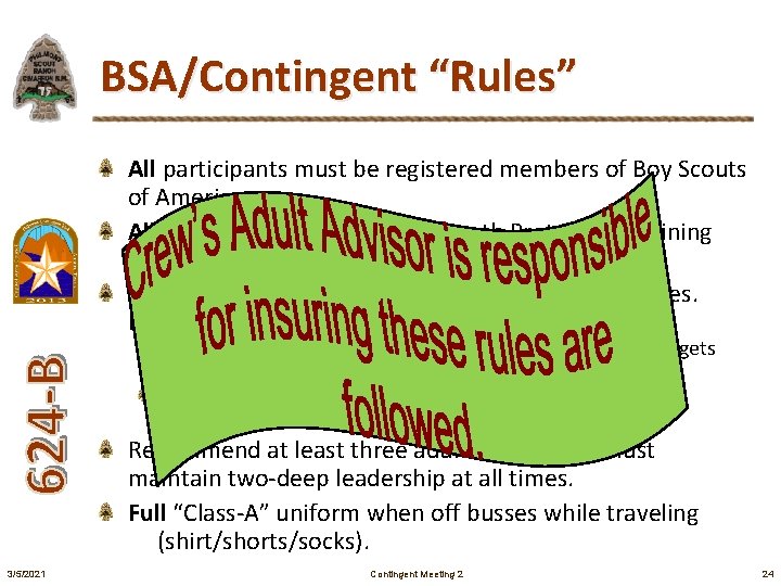 BSA/Contingent “Rules” All participants must be registered members of Boy Scouts of America. All