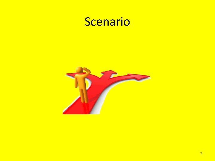 Scenario 7 
