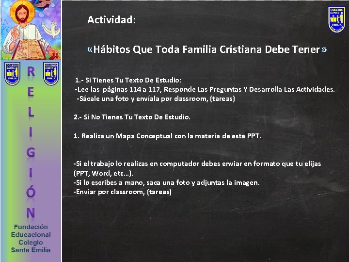 Actividad: «Hábitos Que Toda Familia Cristiana Debe Tener» 1. - Si Tienes Tu Texto