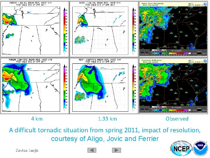 4 km 1. 33 km Observed A difficult tornadic situation from spring 2011, impact