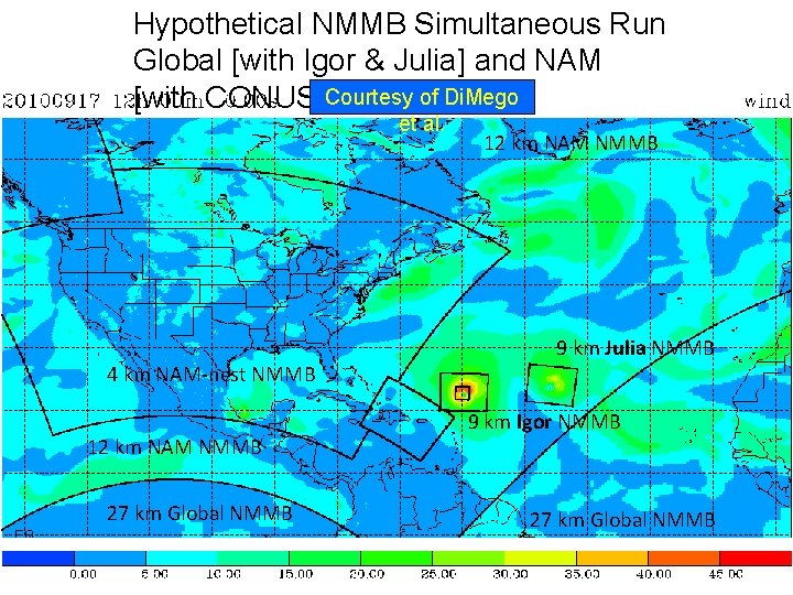 Hypothetical NMMB Simultaneous Run Global [with Igor & Julia] and NAM [with CONUS Courtesy