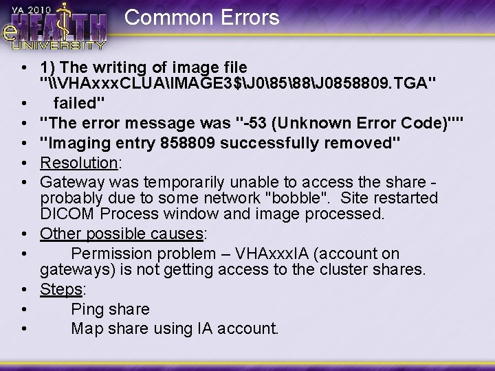 Common Errors • 1) The writing of image file "\VHAxxx. CLUAIMAGE 3$J 08588J 0858809.