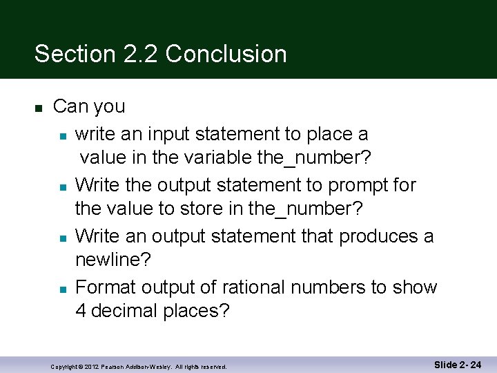 Section 2. 2 Conclusion n Can you n write an input statement to place