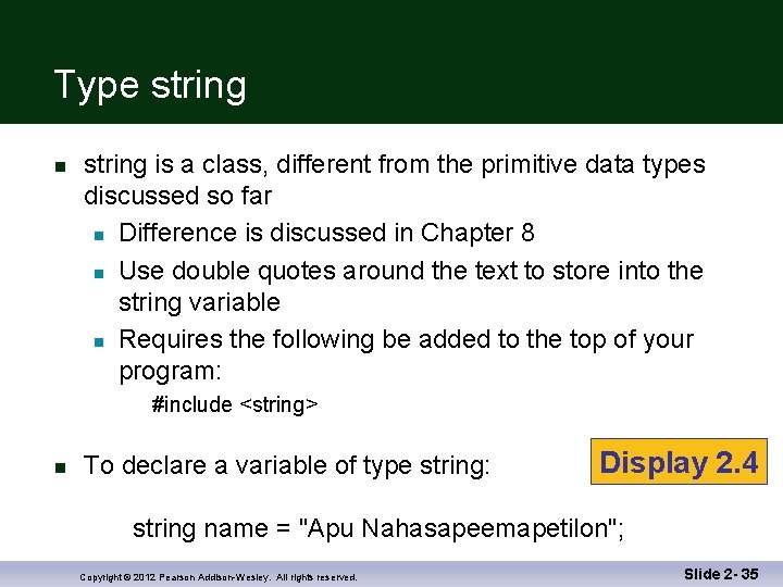 Type string n string is a class, different from the primitive data types discussed