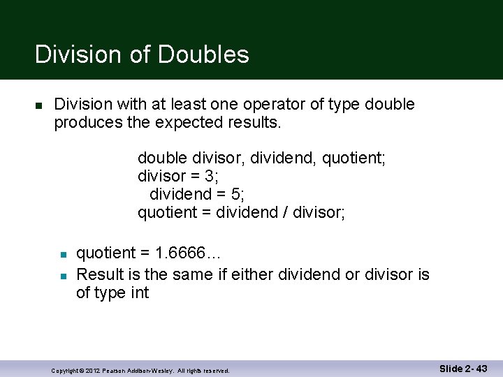 Division of Doubles n Division with at least one operator of type double produces