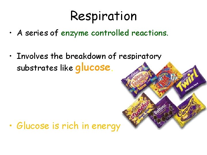 Respiration • A series of enzyme controlled reactions. • Involves the breakdown of respiratory