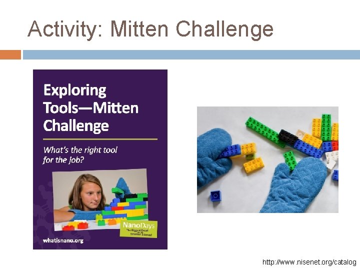 Activity: Mitten Challenge http: //www. nisenet. org/catalog 