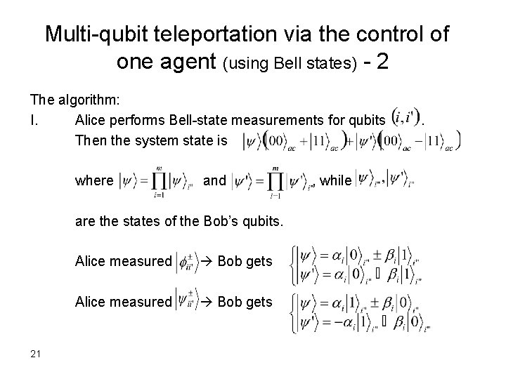 Multi-qubit teleportation via the control of one agent (using Bell states) - 2 The