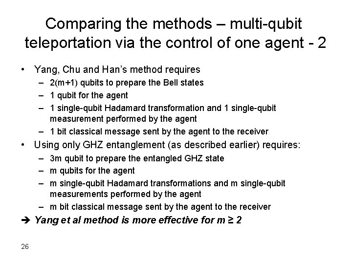 Comparing the methods – multi-qubit teleportation via the control of one agent - 2