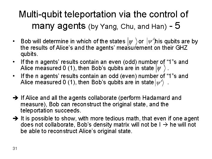 Multi-qubit teleportation via the control of many agents (by Yang, Chu, and Han) -