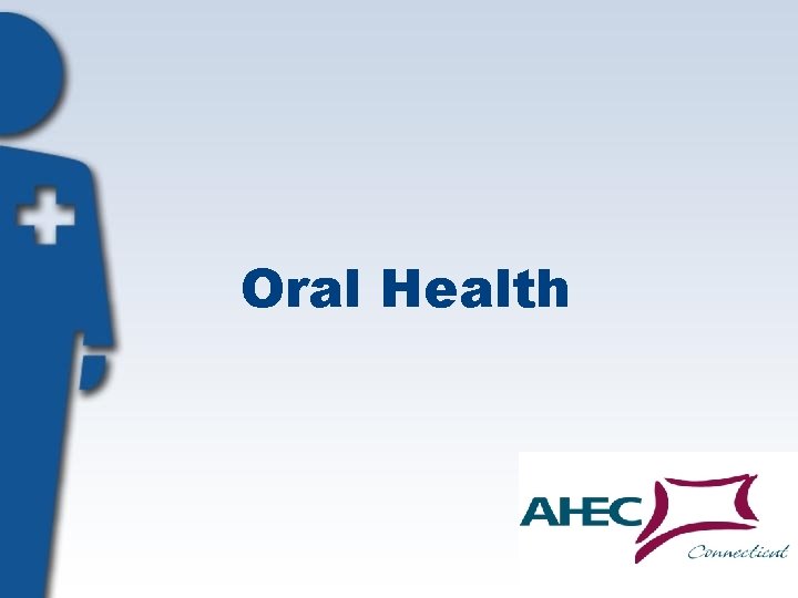 Oral Health 