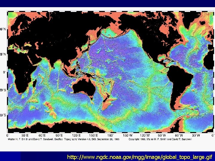 http: //www. ngdc. noaa. gov/mgg/image/global_topo_large. gif 