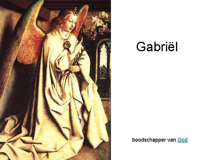 Gabriël boodschapper van God 