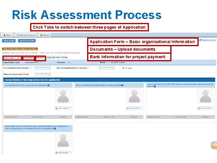 Risk Assessment Process Click Tabs to switch between three pages of Application Form – Risk Assessment Process Click Tabs to switch between three pages of Application Form –