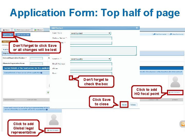Application Form: Top half of page Don’t forget to click Save or all changes Application Form: Top half of page Don’t forget to click Save or all changes