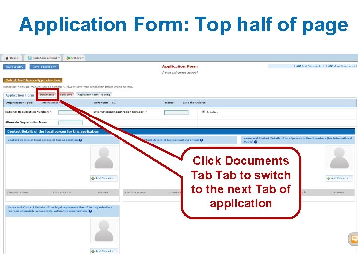 Application Form: Top half of page Click Documents Tab to switch to the next Application Form: Top half of page Click Documents Tab to switch to the next