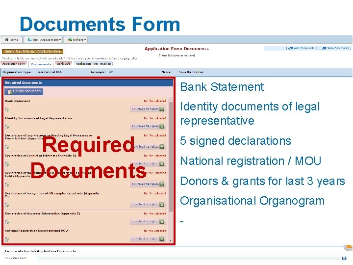 Documents Form Bank Statement Identity documents of legal representative Required Documents 5 signed declarations Documents Form Bank Statement Identity documents of legal representative Required Documents 5 signed declarations